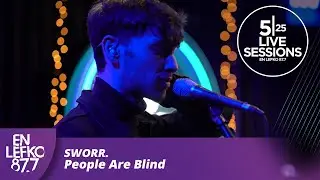 525 Live Sessions: Sworr. - People Are Blind | En Lefko 87.7
