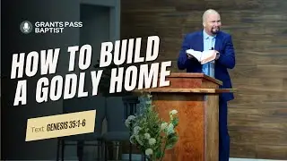 How to Follow God as a Family - Genesis 35:1-6