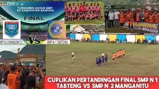 Final SMP N 1 Tabteng vs SMP N 2 Manganitu || SMP N 1 Tabteng menangkan pertandingan