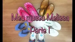 Nanda Barros - meu museu Melissa (parte1)