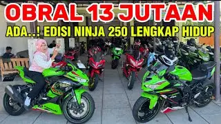 EDISI NINJA 250 FI OBRAL MULAI HARGA 13 JUTAAN LENGKAP HIDUP ADA#viralvideo #trending#viral