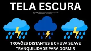 Trovões Distantes e Chuva Suave | Tranquilidade para Dormir | Sons Relaxantes para Dormir