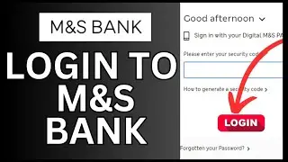 How to Login M&S Bank Account 2024?