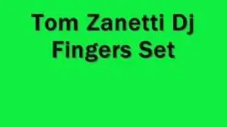 Tom Zanetti Dj Fingerz Set