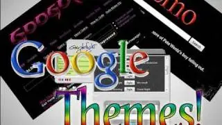Cool Google Themes!