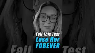 Why She Tests You And What It Means💔