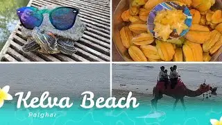 Kelva Beach | Palghar | Food Vlog | Travel Volg | Offbeat Destination | Konkan