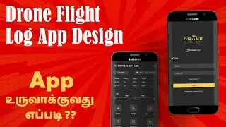 Drone Flight Log App Design | Wireframe to UI/UX | How the App is designed in Tamil