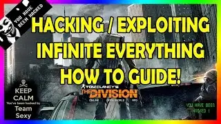 Как взломать/использовать эксплойты | The Division | Бесконечные характеристики/патроны | Читерст...