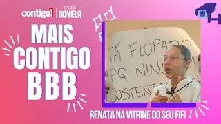 THAMIRIS ELIMINADA E RENATA NA 'VITRINE DA DONA FIFI'! | MAIS CONTIGO BBB