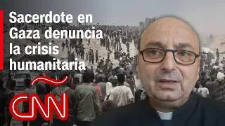 “Gaza necesita acción urgente”: párroco describe la crisis desde el enclave y hace llamado a la paz