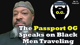 Black Men Traveling: Why is it Such a Problem?