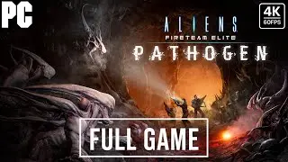 ALIENS FIRETEAM ELITE PATHOGEN DLC Gameplay Walkthrough FULL GAME -4K 60FPS PC- No Commentary