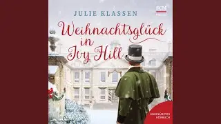 Kapitel 101 - Weihnachtsgl&uuml;ck in Ivy Hill