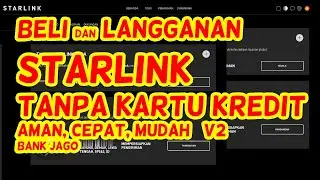 CARA MEMBELI DAN LANGGANAN STARLINK TANPA KARTU KREDIT DI WEB RESMI, LEBIH AMAN, LEBIH MURAH JAGO
