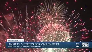 Fireworks can lead to anxiety, stress for Valley veterans