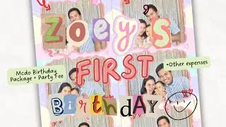 Her day: Zoey's 1st birthday at Mcdo! 💗 + How much it cost and other expenses