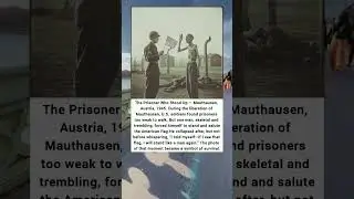 The Prisoner Who Stood for Freedom &mdash; Mauthausen Concentration Camp, 1945