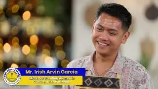 ALUMNI SPOTLIGHT | MR. IRISH ARVIN GARCIA, Most Outstanding Alumni in Culture, Arts, and Media
