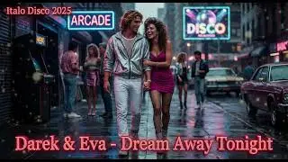 114-Darek & Eva - Dream Away Tonight (Italo Disco 2025)