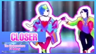 Closer by The Chainsmokers FT Halsey Just Dance (Mash-Up)
