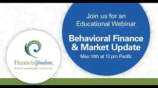 Market Update and Behavior Finance Webinar