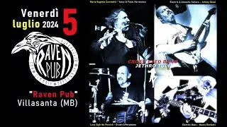 Back To The Family - Cross Eyed Band Jethro Tull Tribute, Raven Pub Concert 5 Luglio 2024 Villasanta