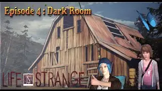 Life Is Strange | Walkthrough | Full Episode 4 : Dark Room