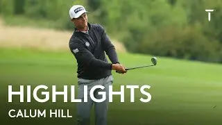 Calum Hill Round 2 Highlights | 2021 Cazoo Classic