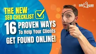 The New SEO Checklist: 16 Proven Ways to Help Your Clients Get Found Online