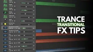 Trance Transitional FX Tips | Trance Tutorial
