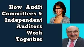 How Audit Committees & Independent Auditors Work Together