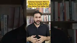 Adverse Scenario Mein 4 Banks Ko Capital Buffer Use Karna Pad Sakta Hai