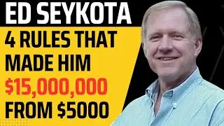 4 правила торговли, которые позволили заработать 15 000 000 долларов из 5 000 долларов &mdash; Эд Сейкота | Торговая система Эда Сейкоты