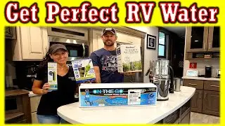 RV Water Solutions // Best Filters & Softeners To Use