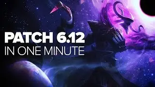 League of Legends - Patch 6.12 - In One Minute
