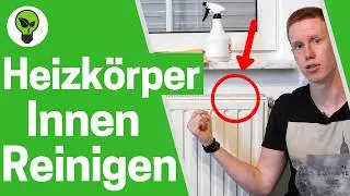 Heizkörper reinigen innen ✅ ULTIMATIVE ANLEITUNG: Heizung sauber machen 👉 Abdeckung  entfernen!!!