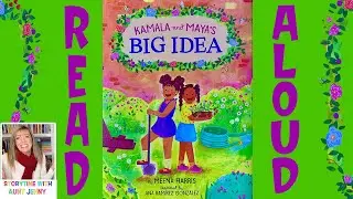 Kamala and Maya's Big Idea | Read Aloud Books