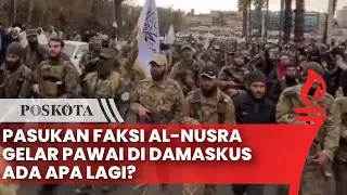 Pasukan Faksi Al-Nusra Banjiri Jalanan Kota Damaskus Suriah, Ada Apa Lagi?