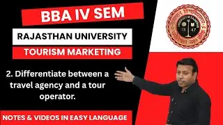 How is a travel agency different from a tour operator?| BBA 4th Sem | RU Tourism Marketing Unit 1