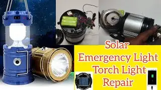 Solar Emergency camping lantern Torch Light Repair in Telugu