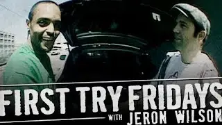 Jeron Wilson - First Try Friday