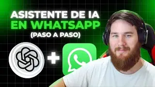 Cómo crear un asistente de IA en WhatsApp paso a paso 2026