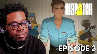 SOMEBODY GETTING FIRED  Dispatch | Episode 3