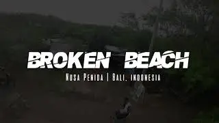 BROKEN BEACH - NUSA PENIDA (BALI, INDONESIA) - 4K FPV DRONE | DJI AVATA SAMPLE SHOTS