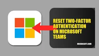 How To Reset Two Factor Authentication On Microsoft Teams 2025 (2026)