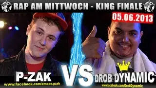 RAP AM MITTWOCH - P-Zak vs Drob Dynamic 05.06.13 BattleMania King Finale (5/5) GERMAN BATTLE