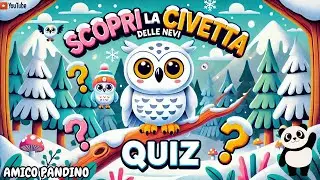 Civetta delle nevi: Curiosità Divertenti sugli Animali per Bambini - Uccelli e Natura - quiz animali