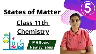 States of Matter Class 11th Chemistry Part 5