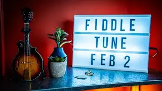 Fiddle Tune February 2!